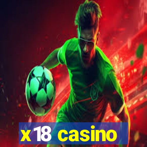 x18 casino